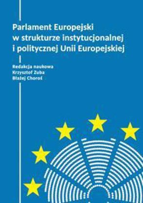 Obrazek Parlament Europejski w strukturze instytucjonalnej i politycznej Unii Europejskiej