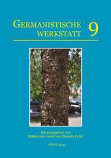 Obrazek Germanistische Werkstatt T. 9/2020:  Facetten des Neben- und Miteinanders in Sprache