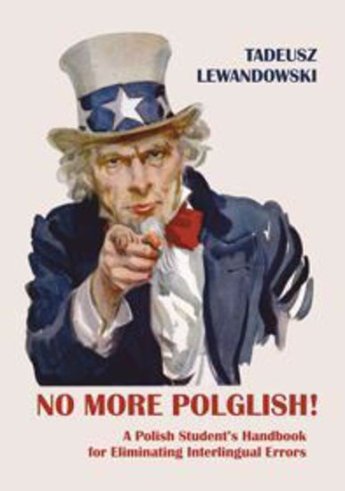 Obrazek No More Polglish! A Polish Student`s Handbook for Eliminating Interlingual Errors