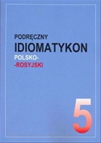 Obrazek Podręczny idiomatykon polsko-rosyjski, nr 05