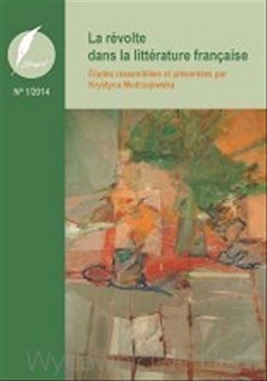 Obrazek "Literaport Revue annuelle de la littérature francophone". No 1: La révolte dans la littérature française