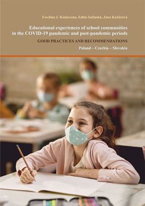 Obrazek Educational experiences of school communities in the COVID-19 pandemic and post-pandemic periods. Good practices and recommendations (WERSJA ELEKTRONICZNA)